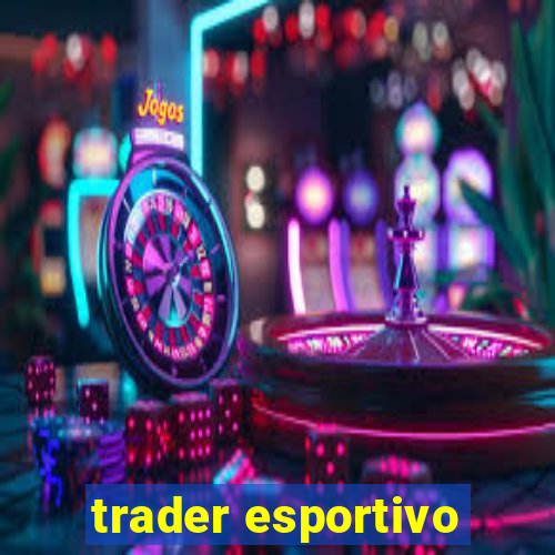 trader esportivo